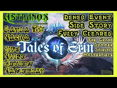 TALES OF ERIN Deneb Event Gameplay Review Side Story Guide Tips - New Gacha Banner 5* Layla ToE F2P
