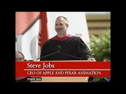 Motivation & Inspiration | Steve Jobs’ 2005 Stanford Commencement Address