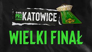 ESL Pro League Katowice - Season 24 | 18+ | Wielki Finał