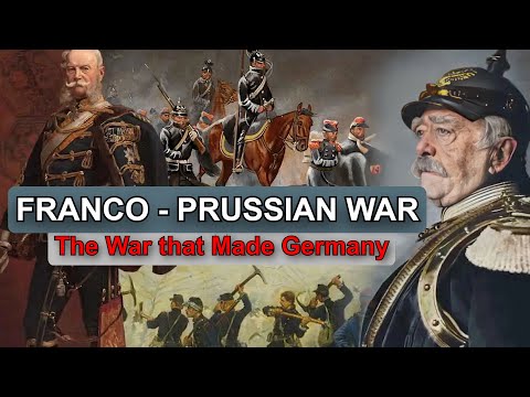Franco - Prussian War 1870 Explained - DOCUMENTARY