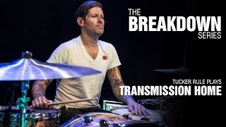 The Break Down Series - Tucker Rule plays Transmission Home