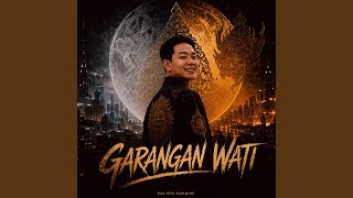 Download lagu GARANGAN WATI mp3 Download lagu GARANGAN WATI mp3