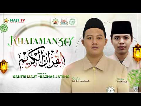 Khataman 30 Juz Al Qur'an bareng Santri PPTQ MAJT-Baznas | 16 Ramadan 1447 H