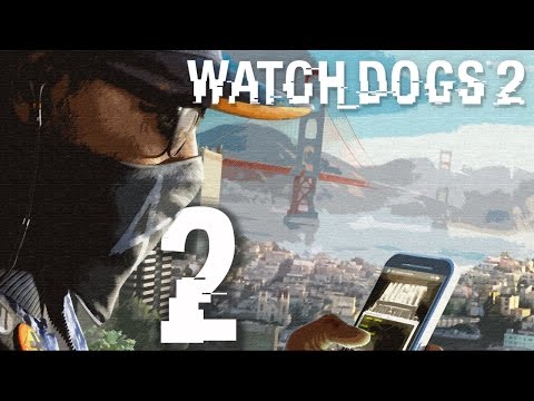 Watch Dogs 2 Gameplay Walkthrough HD - DedSec - Part 2