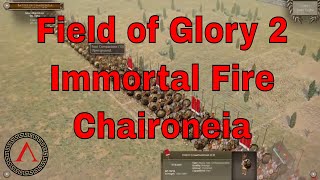 Field of Glory 2 - Immortal Fire - Chaironeia