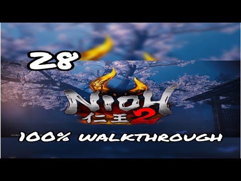 Nioh 2 - Walkthrough Part 28: Learning a Lesson / The Shrine of Oaths