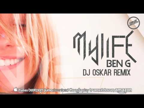 DNZ193 // BEN G - MY LIFE DJ OSKAR REMIX (Official Video DNZ RECORDS)
