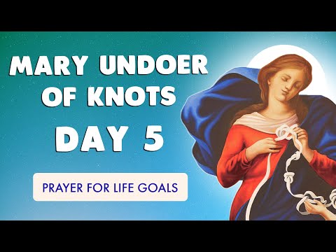 🙏 NOVENA to MARY UNDOER of KNOTS | DAY 5 🙏 UNFAILING PRAYER