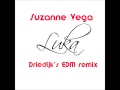 Suzanne Vega - Luka (Driedijk's EDM remix)