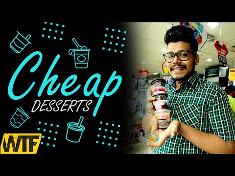 WTF - Cheap Dessert Options