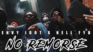 ENVY JDOT X NELL FYB - NO REMORSE (OFFICIAL VIDEO )