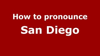 How to pronounce San Diego