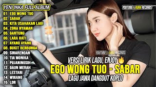 Download lagu Ego Wong Tuo, Sabar - Yeni Inka Full Album | Lagu Jawa Dangdut Koplo Terbaru 2025 mp3 Download lagu Ego Wong Tuo, Sabar - Yeni Inka Full Album | Lagu Jawa Dangdut Koplo Terbaru 2025 mp3