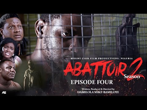 ABATTOIR || SEASON 2 || EPISODE 4 || LATEST MOUNT ZION MOVIE