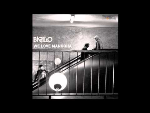 Barillo - We Love Manggha ( Original Mix )