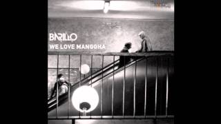 Barillo - We Love Manggha ( Original Mix )
