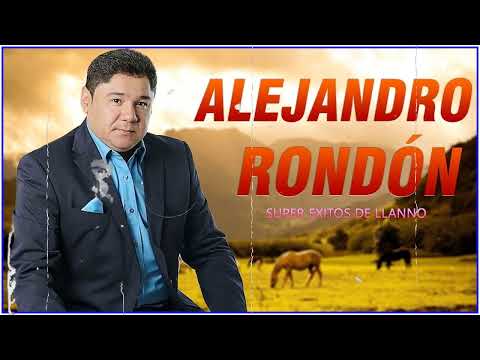 Musica Llaneras Exitos 🤠 Alejandro Rondón Mix