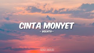 Download lagu Goliath - Cinta Monyet (Lirik) mp3