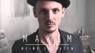Maxim  Meine Soldaten