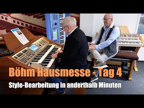 Böhm Orgeln - Hausmesse - Style-Bearbeitung in anderthalb Minuten