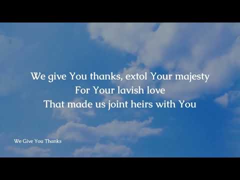 We Give You Thanks by LoveWorld Singers ( Viwe Nikita, Lead) -  Lyric Video