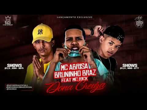 MC ABRISA E BRUNINHO BRAZ FEAT MC RICK - DONA CREUSA - MUSICA NOVA 2020 GS REI DO BEAT