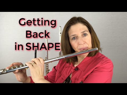 Getting Back in Shape - FluteTips 28