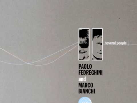 Paolo Fedreghini and Marco Bianchi - Nothing Has to Change (feat. Angela Baggi)