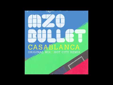 Mzo Bullet - Casablanca