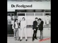 DR  FEELGOOD Im Talking About You