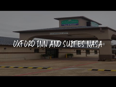 Oxford Inn and Suites Nasa Review - Webster , United States of America