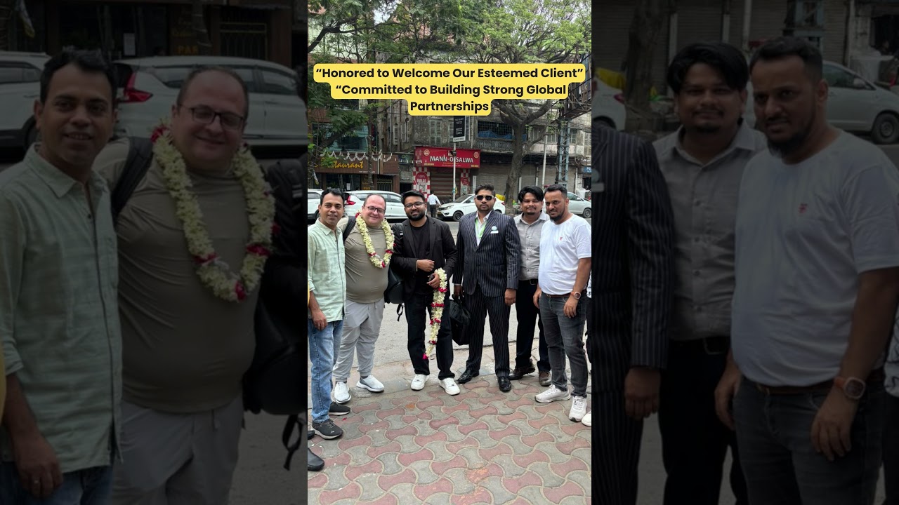 “Honored to Welcome Our Esteemed Client” “Committed to Building Strong Global Partnerships”