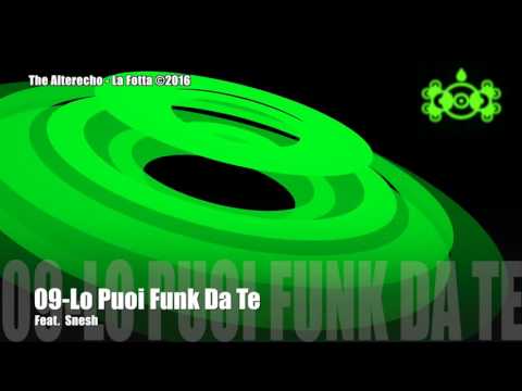 The Alterecho - La Fotta (Promo)
