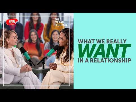 Oprah and renowned psychotherapist Esther Perel on What We Really Want in a Relationship