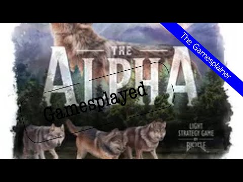 The Alpha Gamesplained - Part 1 & 2 (Gamesplayed)