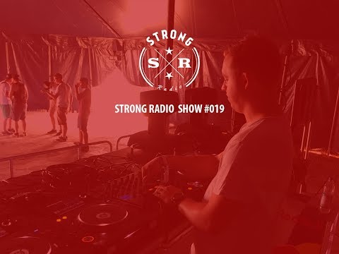 Strong Radio Show #019 (#SRS019)
