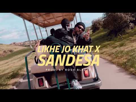 Likhe Jo Khat X Sandesa Bohemia Rap MegaMix Punjabi Mashup 2023 new song