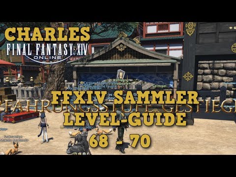 FFXIV 4.0 - Sammler Guide Level 68-70 / German-Deutsch