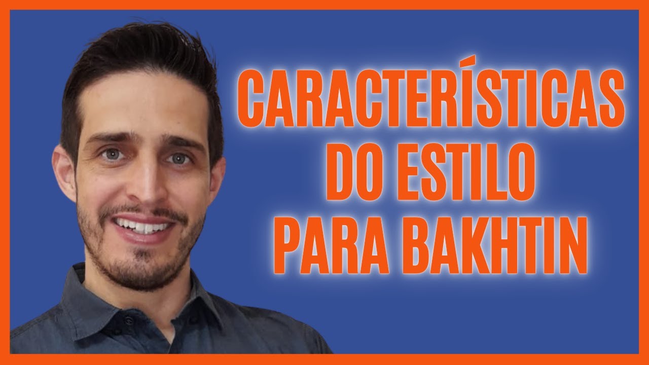 📚🗣️O que é ESTILO para BAKHTIN? 3 aspetos FUNDAMENTAIS do ESTILO ✏️🔎