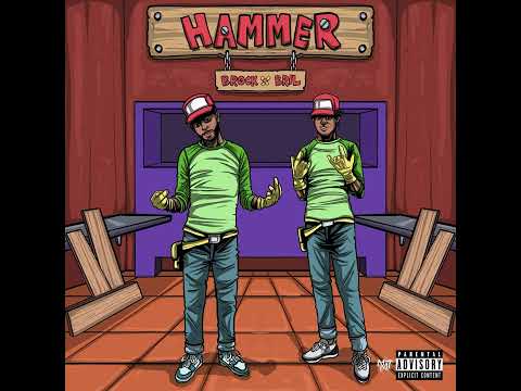 Brock x Bril - "Hammer" Ft. DJ Crazy