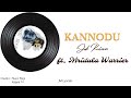 Kannodu Lyrics Ft Mridula Warrier Job Kurian Kannod Malayalamsongs Trending Kappa Lyrics