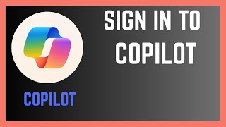 How To Sign In Microsoft Copilot