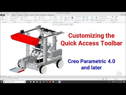 Creo Parametric - Configuring the Quick Access Toolbar - Creo 4.0 / 5.0 / 6.0
