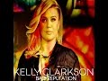 Kelly Clarkson - Bad Reputation (Audio)