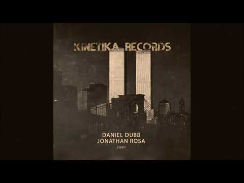 Daniel Dubb, Jonathan Rosa: 1991 (Original Mix)