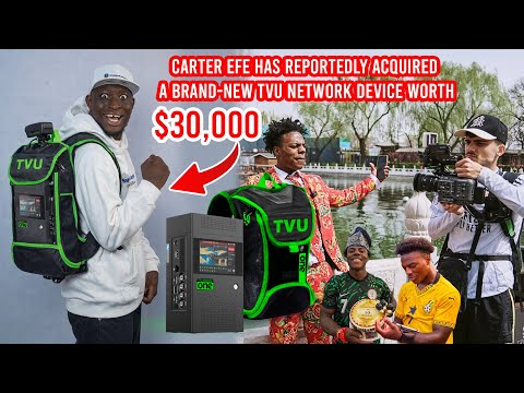 Carter Efe has reportedly acquired a brand-new TVU Network device worth $30,000