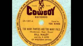 Bill Haley and The Four Aces Of Swing - Too Many Parties, Too Many Pals