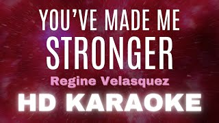 You&#39;ve Made Me Stronger KARAOKE (Regine Velasquez)