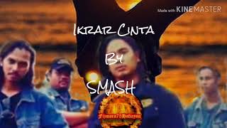 Download lagu Ikrar Cinta - SMASH mp3