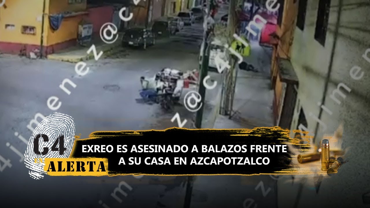 Revelan VIDEO del ataque contra 'El Billy', exreo asesinado al exterior de su casa en Azcapotzalco